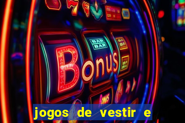 jogos de vestir e maquiar 360